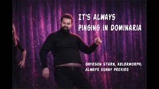 Its Always Pinging in Dominaria (Ghyrson Starn - Always Sunny Proxies) - MTG