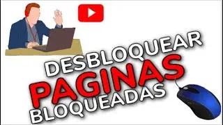desbloquear paginas bloqueadas