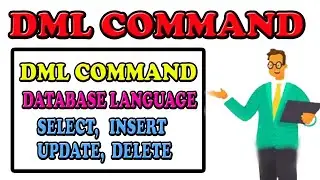 DML – Database Language |  Data Manipulation Language| DML Commands – Create, Alter and Drop