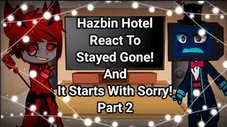 Hazbin Hotel Chrs (Episode 1) React to 