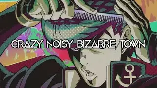 Jojo's Bizarre Adventure Opening 5 - CRAZY NOISY BIZARRE TOWN Lyrics