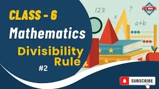 Exam EXPRESS | Class 6 Math | Test for Divisibility of Numbers | Divisibility Rule