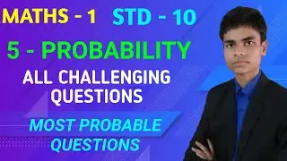 Challenging questions from Probability | Maths - 1 | Class - 10