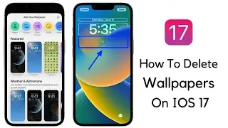 How To Delete Wallpapers On iPhone On iOS 17
