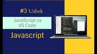 #3 JavaScript va VS Code | JS Uzbek