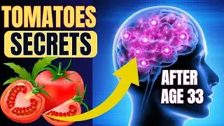 9 Benefits Of TOMATOS Over Age 33 | TOMATO BENEFITS FOR BRAIN HEALTH | Eating Tomatoes Every Day