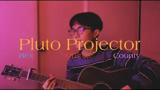 pluto projector - rex orange county (cover)