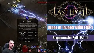Last Epoch || Runes of Thunder Build ( Runenmeister LvL 60+ ) || Build mit hohem Blitzschaden !