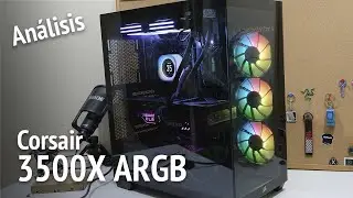 Análisis: Corsair 3500X ARGB review