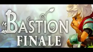 Let's Play Bastion | Part 24 | FINALE