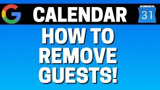 How To Remove Guests In Google Calendar