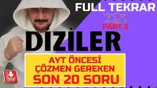 Diziler Çözülmesi Gereken 20 Soru | Full Tekrar | Diziler Son Tekrar Part 2 |  AYT Matematik Tekrar