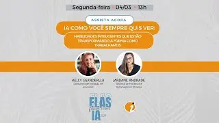 Elas Falam Sobre IA |  IA Como Você Sempre Quis Ver  - LIVE 1