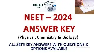 NEET - 2024 ANSWER KEY | NEET - 2024 KEY ANSWERS | ALL SET'S QUESTION & ANSWERS AVAILABLE