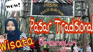 PASAR WISATA PROJO BURITAN YANG RAMAH DI KANTONG, CHECK!