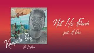 Not my Friends - Flex D'Paper feat. Apass (Produced by Sam Lamara)