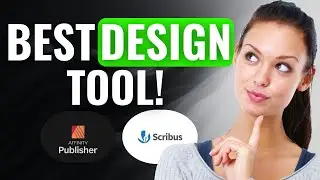 Affinity Publisher vs Scribus | (2025) Which Is The ULTIMATE Layout Designer You SHOULD Use?