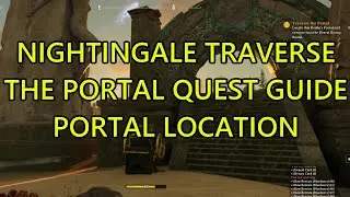 Nightingale Traverse the Portal Quest Portal Location. How to find Portal in Traverse the Portal.
