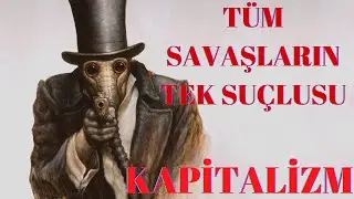 Tüm Savaşların Sebebi Olan KAPİTALİZM Nedir? - Modern Kölelik Sisteminin Mimarı - Edward Bernays