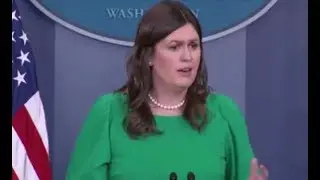 Sarah Huckabee Sanders May 7, 2018  White House Press Briefing