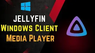 How to Install JellyFin Media Server Client on Windows (2025) – Easy Step-by-Step Guide!