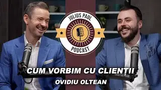 JP-Podcast #42 | Cum vorbim cu clienții | Ovidiu Oltean