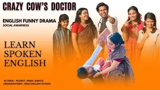Funny English Drama - Cow's Doctor - Learn spoken English By Watching Drama