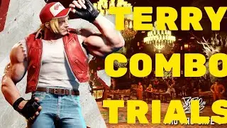 All Terry Bogard Combo Trials In Street Fighter 6