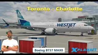 Boeing B737 MAX8 | CYYZ - KCLT | X-Plane 11 | Vatsim