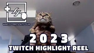 WMGSO's 2023 Twitch Highlight Reel