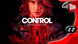 Control прохождение - Финал #22 [ 2K 60fps ]