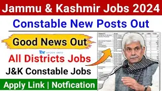 J&K New Constable Posts 2024 | J&K Constable Jobs 2024 | J&K New Jobs 2024 | J&K All Districts Jobs