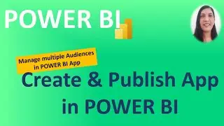 How to Create & Manage POWER BI App || Create & Publish POWER BI App
