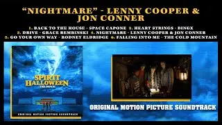 Lenny Cooper & Jon Conner - Nightmare | Spirit Halloween (Original Soundtrack)