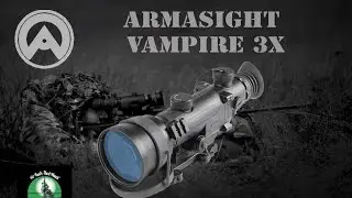 Armasight Vampire Gen CORE 3X Night Vision Scope Review