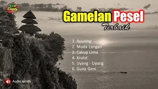 Best Pesel Gamelan || Tabuh Semar Pegulingan and Selonding Bali (DNA Family Bali)