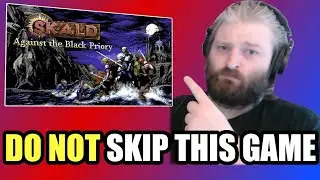The Game Blew My Mind | SKALD: Against the Black Priory