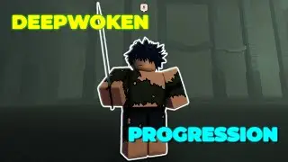 DEEPWOKEN PROGRESSION Continuing stream