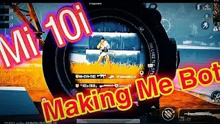 Pubg Mobile \ Mi 10i / Making Me Bot / Grk Zod