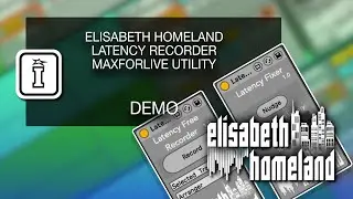Demo - Latency Free Recorder MaxforLive utility for Ableton Live by Elisabeth Homeland