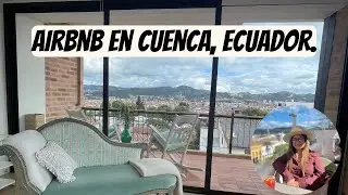 ¿Cuanto cuesta quedarse en Cuenca, Ecuador ? | Episodio 3 (parte 2)