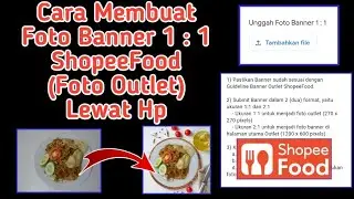Cara Buat Foto Outlet Shopee Food || Foto Banner Shopee Food 1:1