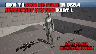 How to Pick Up Item in Unreal Engine 5.4 - Inventory System Part 1
