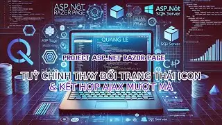 Web Project Phần 10: Tuỳ chỉnh thay đổi trạng thái của icon và kết hợp Ajax mượt mà