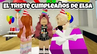 ELSA'S SAD BIRTHDAY 😔😟ROBLOX BROOKHAVEN STORIES