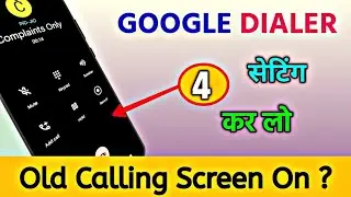 ui Calling Screen old New ui Calling Screen disable Only 4 settings?