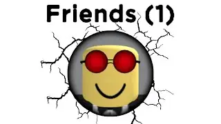 When You are Someone's First Friend On Roblox...