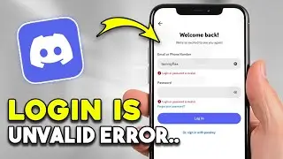 How to Fix Login or Password is Invalid Error on Discord (Easy Guide)