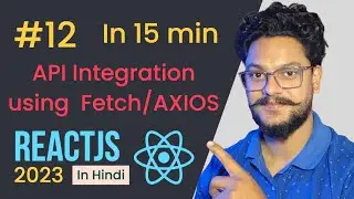 #12 API Integration using fetch and axios  