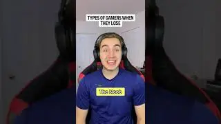 Types of Gamers When They Lose...